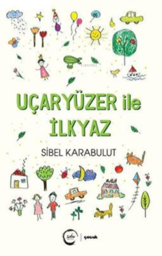Uçaryüzer İle İlkyaz