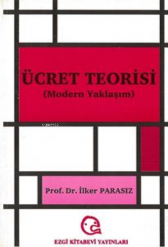 Ücret Teorisi Modern Yaklaşım