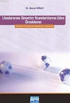 Uluslararası Denetim Standartlarına Göre Örnekleme; Denetim Firmaların