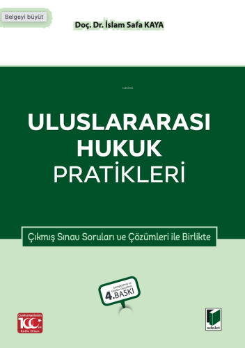 Uluslararası Hukuk Pratikleri;Çıkmış Sınav Soruları ve Çözümleri İle Birlikte