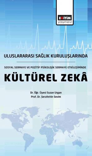 Uluslararası Sağlık Kuruluşlarında, Sosyal Sermaye ve Pozitif Psikoloj