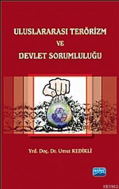 Uluslararası Terörizm ve Devlet Sorumluluğu