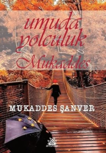 Umuda Yolculuk Mukaddes