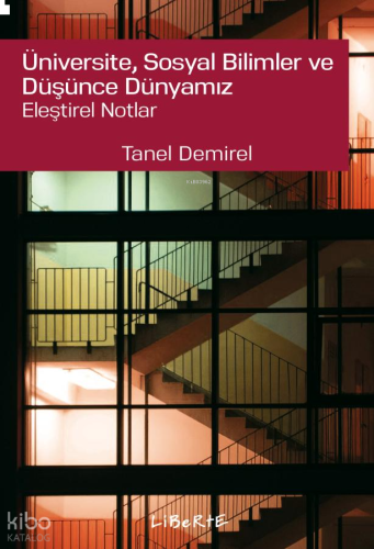 Üniversite, Sosyal Bilimler ve Düşünce Dünyamız Eleştirel Notlar