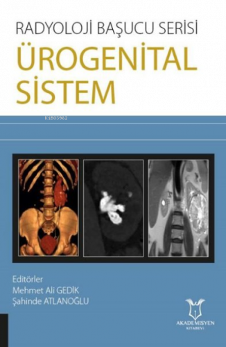 Ürogenital Sistem - Radyoloji Başucu Serisi