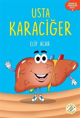 Usta Karaciğer; Organlar Konuşuyor Serisi 8