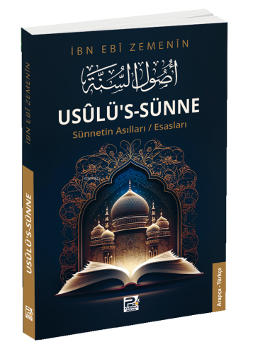 Usûlü’s-Sünne;Sünnetin Asılları/Esasları