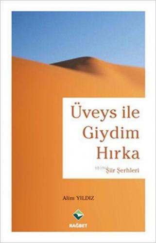 Üveys ile Giydim Hırka (Ciltli)