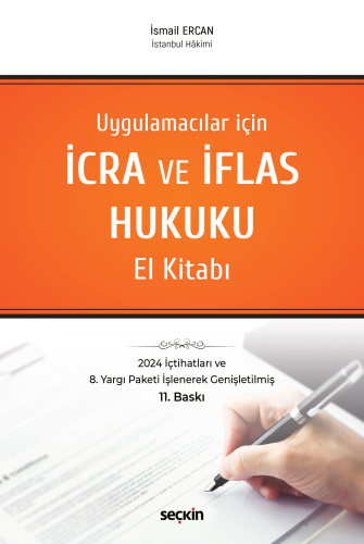 Uygulamacılar için İcra ve İflas Hukuku El Kitabı