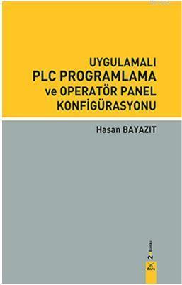 Uygulamalı PLC Programlama ve Operatör Panel Konfigürasyonu