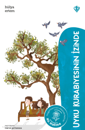 Uyku Kurabiyesinin İzinde Hz.Halime
