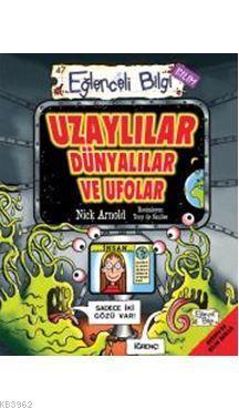 Uzaylılar Dünyalılar ve Ufolar