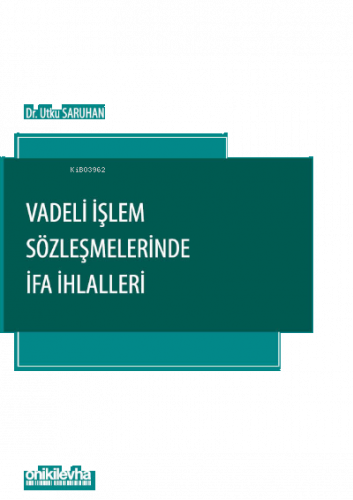 Vadeli İşlem Sözleşmelerinde İfa İhlalleri