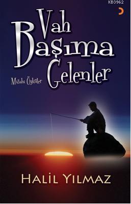 Vah Başıma Gelenler