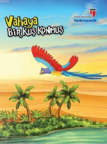 Vahaya Bir Kuş Konmuş - Yardımseverlik