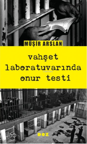 Vahşet Laboratuvarında Onur Testi