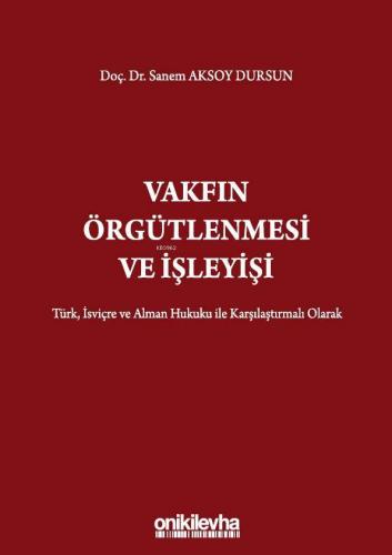 Vakfın Örgütlenmesi ve İşleyişi