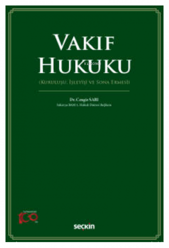 Vakıf Hukuku;(Kuruluşu, İşleyişi ve Sona Ermesi)