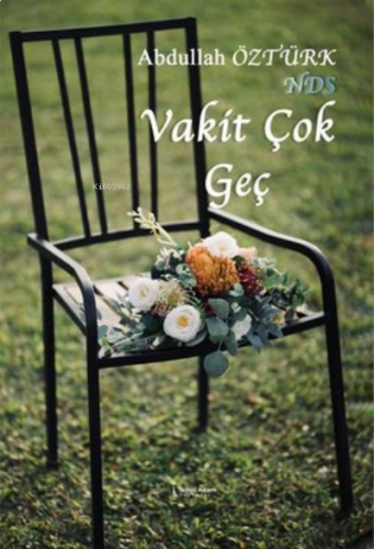 Vakit Çok Geç