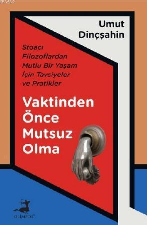 Vaktinden Önce Mutsuz Olma