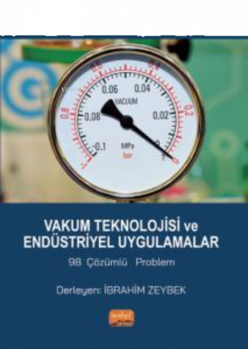 Vakum Teknolojisi ve Endüstriyel Uygulamalar 98 Çözümlü Problem