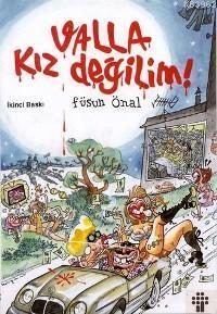 Valla Kız Değilim