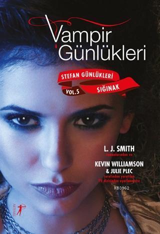 Vampir Günlükleri - Stefan Günlükleri Sığınak Vol.5