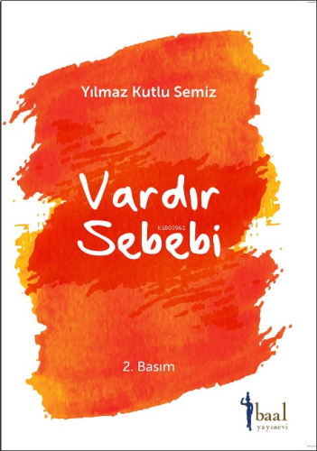 Vardır Bir Sebebi