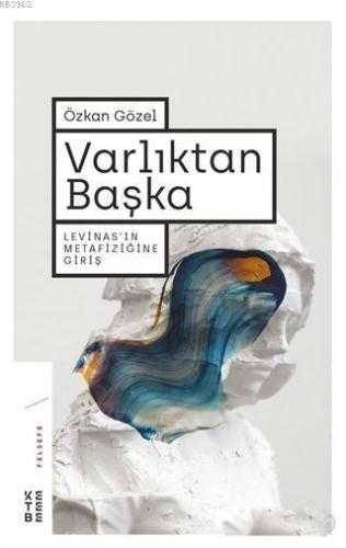 Varlıktan Başka