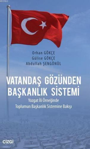 Vatandaş Gözünden Başkanlık Sistemi