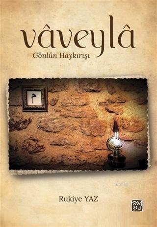 Vaveyla - Gönlün Haykırışı