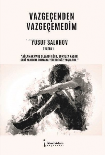 Vazgeçenden Vazgeçemedim