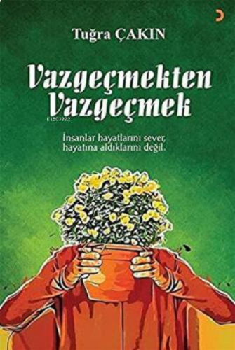 Vazgeçmekten Vazgeçmek