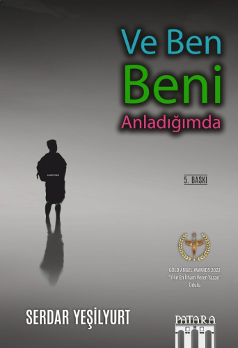 Ve Ben Beni Anladığımda (5. Baskı)