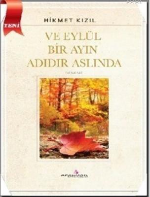 Ve Eylül Bir Ayın Adıdır Aslında