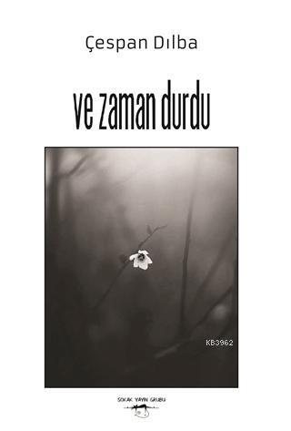 Ve Zaman Durdu