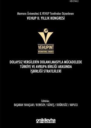 VEHUP 2. Yıllık Kongresi Dolaysız Vergilerin Dolanılmasıyla