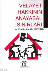 Velayet Hakkının Anayasal Sınırları