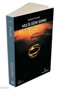 Veliliğin Sonu