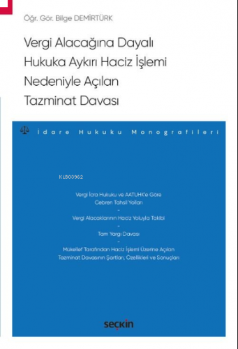 Vergi Alacağına Dayalı Hukuka Aykırı Haciz İşlemi Nedeniyle Açılan Taz