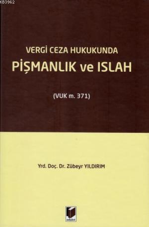 Vergi Ceza Hukukunda Pişmanlık ve Islah