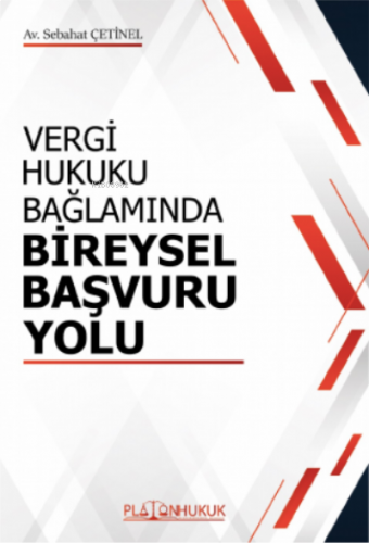 Vergi Hukuku Bağlamında Bireysel Başvuru Yolu