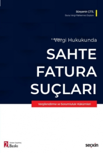 Vergi Hukukunda Sahte Fatura Suçları