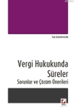 Vergi Hukukunda Süreler