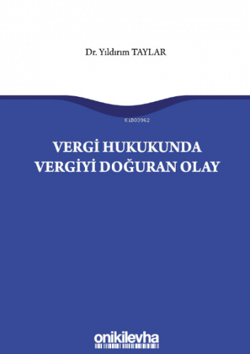 Vergi Hukukunda Vergiyi Doğuran Olay