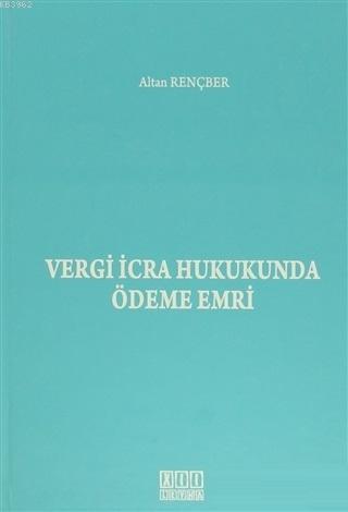 Vergi İcra Hukukunda Ödeme Emri