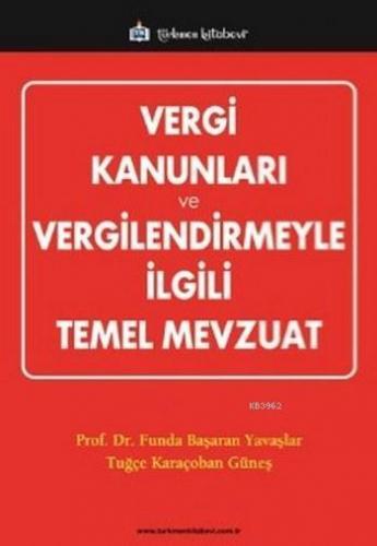 Vergi Kanunları ve Vergilendirmeyle ilgili Temel Mevzuat