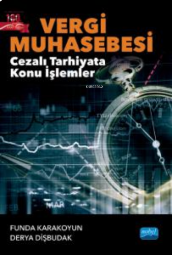 Vergi Muhasebesi ; Cezalı Tarhiyata Konu İşlemler