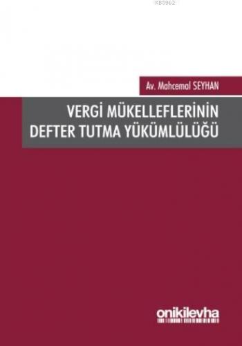 Vergi Mükelleflerinin Defter Tutma Yükümlülüğü