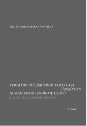 Vergi Ödevi İlişkisinin Tarafları Üzerinden Alman Vergilendirme Usulü